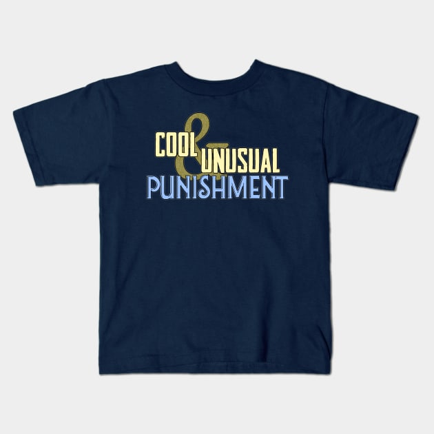 C&UP Logo Kids T-Shirt by Cool & Unusual Punishment